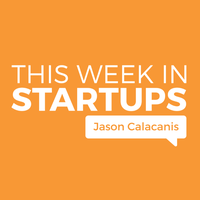 This Week in Startups Emails